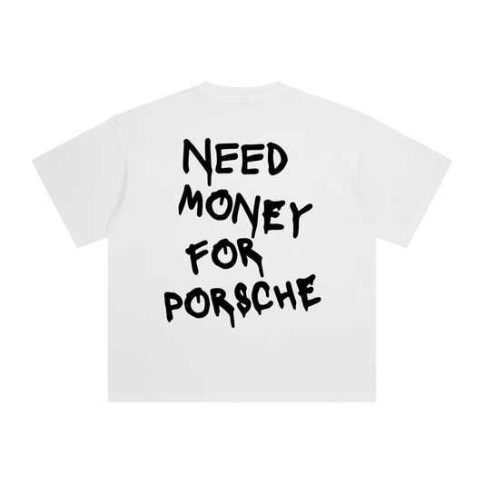 ARISEN™ Need Money For Porsche Shirt